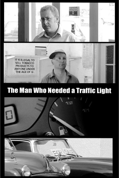 The Man Who Needed A Traffic Light's poster