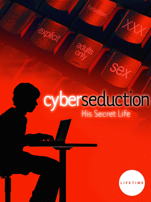 Cyber Seduction: His Secret Life (2005) PelículA CompletA 1080p en LATINO espanol Latino