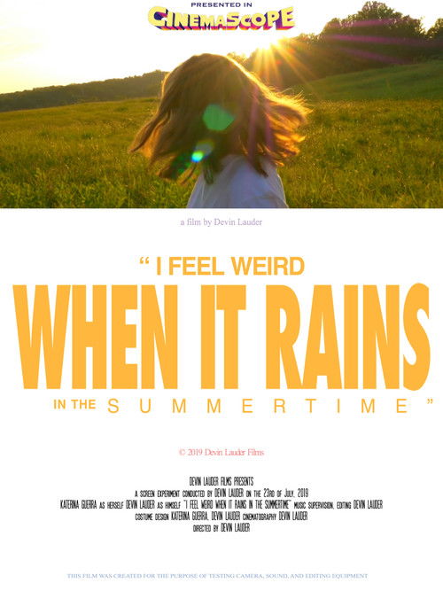I Feel Weird When it Rains in the Summertime