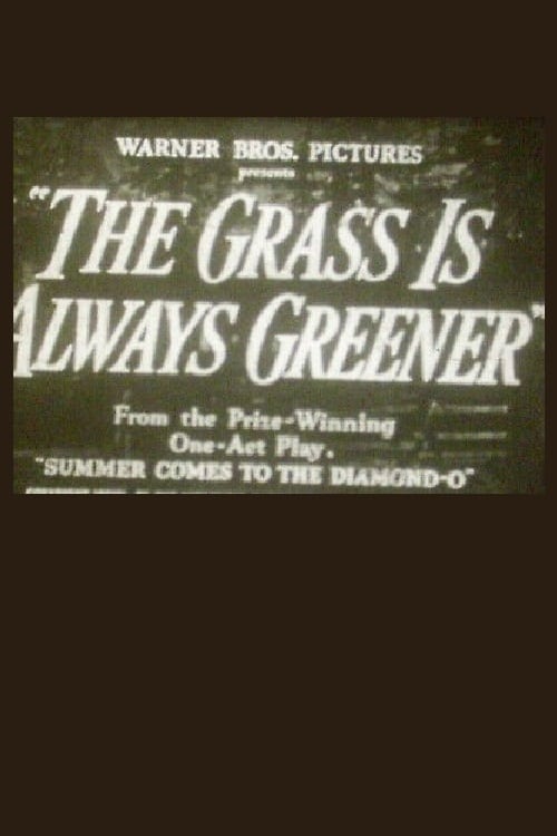 The Grass Is Always Greener