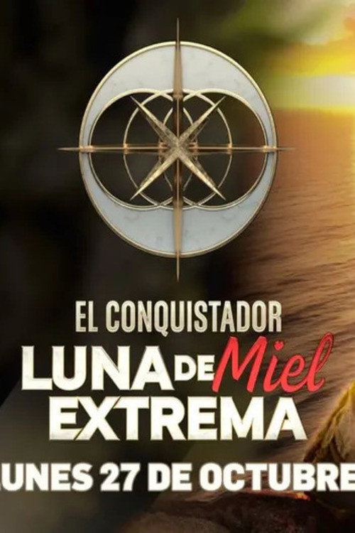 El Conquistador: Luna de Miel Extrema电影海报