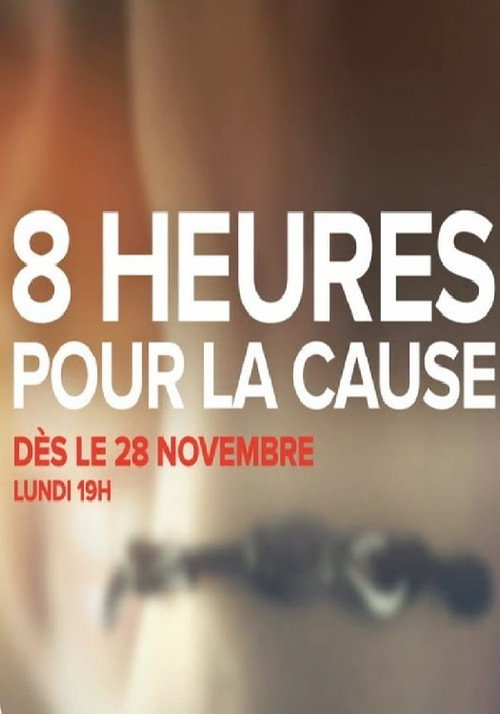 8 heures pour la cause电影海报