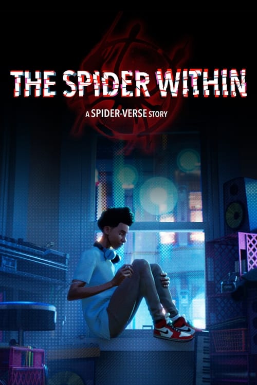 The Spider Within: A Spider-Verse Story Poster