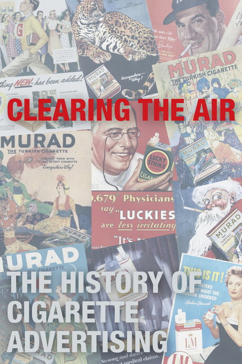 Clearing the Air: The History of Cigarette Advertising Poster