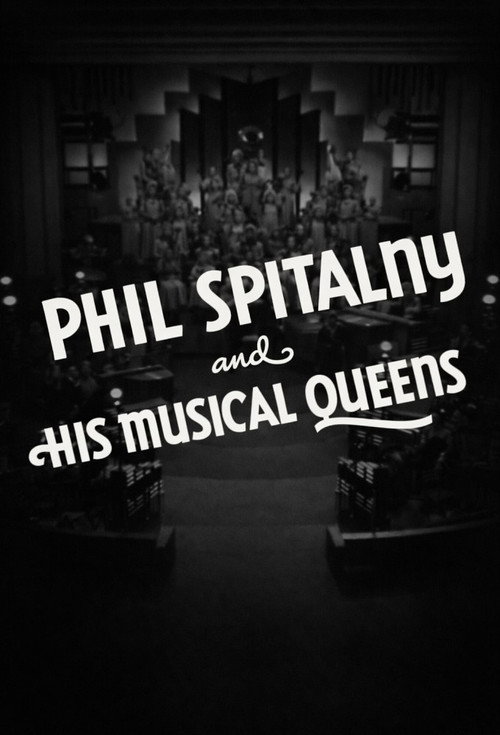 Phil Spitalny and His Musical Queens电影海报