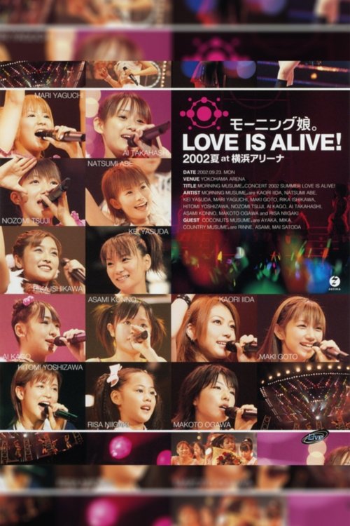 Morning Musume. 2002 Summer "LOVE IS ALIVE!" at Yokohama Arena Poster