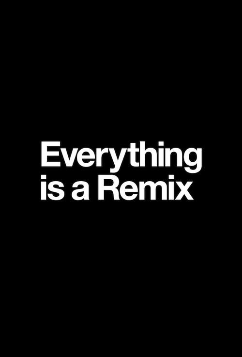 Everything is a Remix电影海报