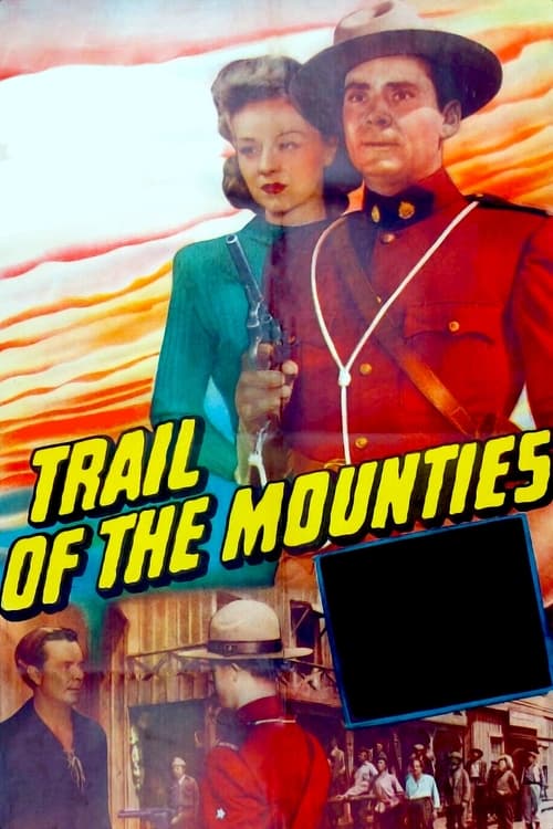 Trail+of+the+Mounties
