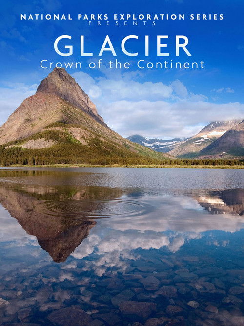 National Parks Exploration Series - Glacier Crown of the continent Poster