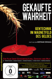 Gekaufte Wahrheit – Gentechnik im Magnetfeld des Geldes