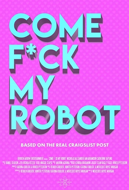 Come F*ck My Robot