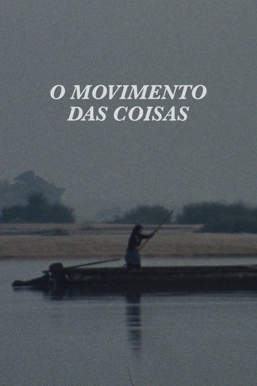Poster of The Movement of Things