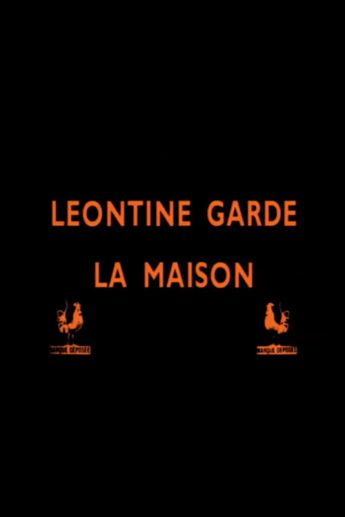 Léontine garde la maison 1912