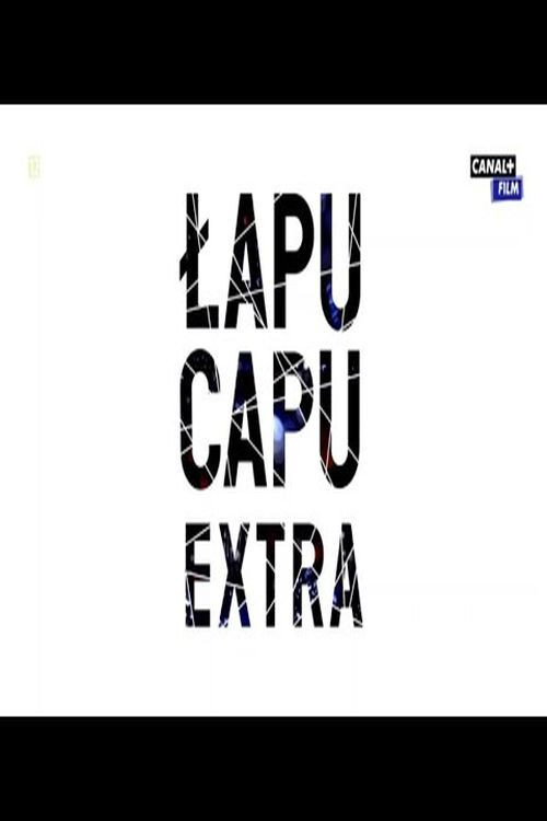 Łapu-Capu Extra电影海报
