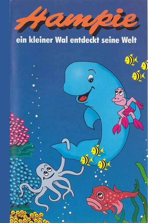 Hampie - A Little Whale Discovers His World Poster