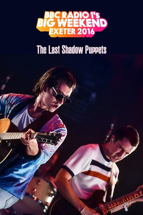 The Last Shadow Puppets - BBC Radio 1's Big Weekend 2016 Poster