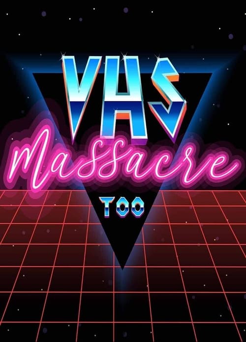 VHS Massacre Too