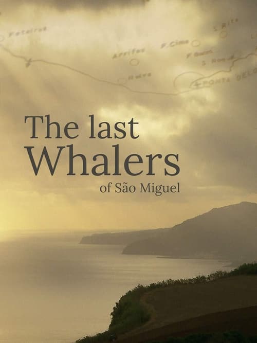 Watch The Last Whalers of São Miguel (2021) Full Movie Online Free