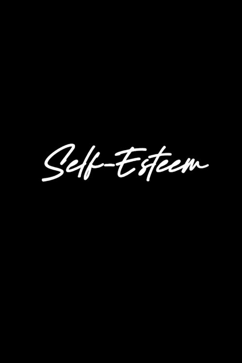 Self-Esteem (2021) Self-Esteem (2021)