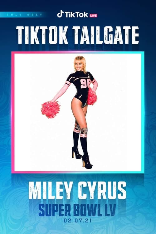 Miley+Cyrus+-+Super+Bowl+TikTok+Tailgate+2021+LIVE