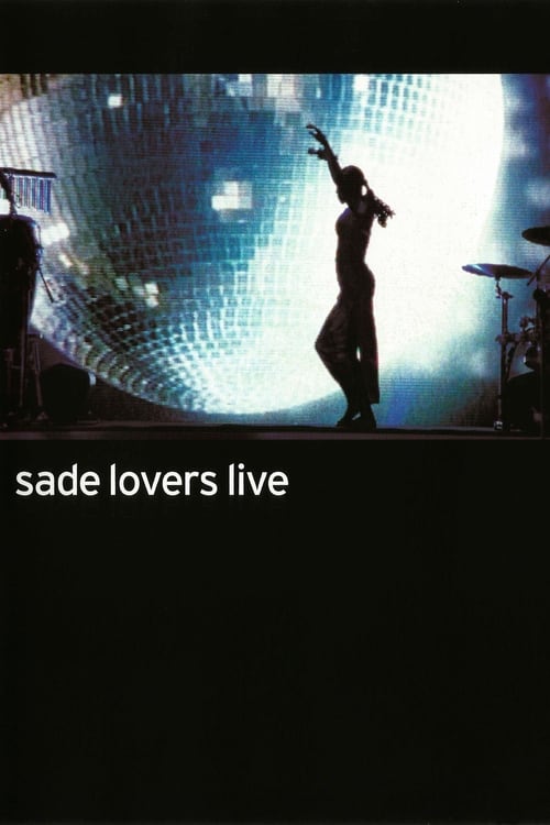 Sade%3A+Lovers+Live