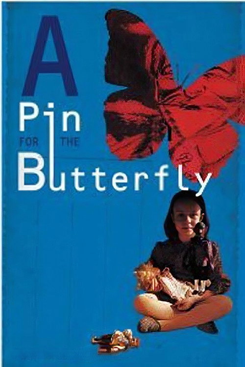 A Pin for the Butterfly电影海报