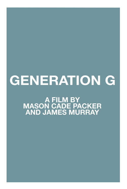 Generation G (2016) PelículA CompletA 1080p en LATINO espanol Latino
