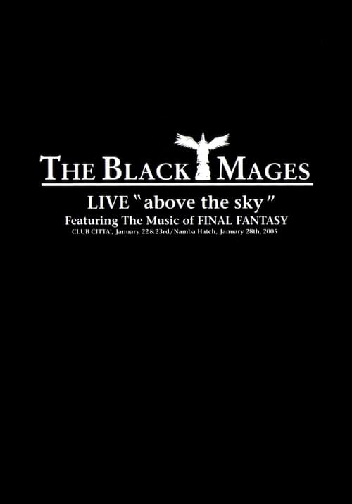 THE+BLACK+MAGES+LIVE+%27Above+the+Sky%27