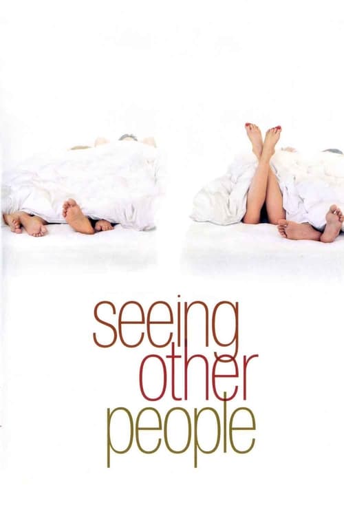 Seeing Other People (2004) Film Complet en Francais