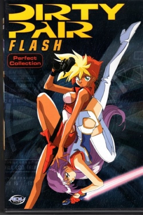 Guardare un film Dirty Pair Flash (1994) film completo Dirty Pair Flash (1994) Guarda il film in streaming online