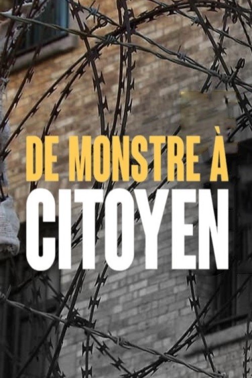 De monstre à citoyen Poster