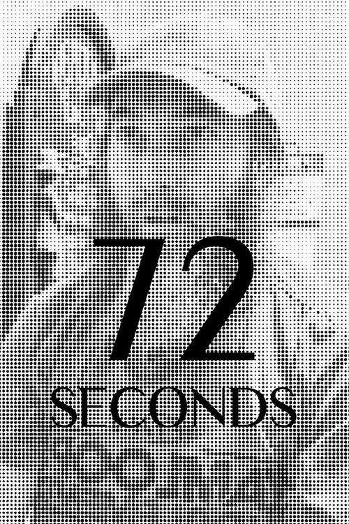 72 Seconds