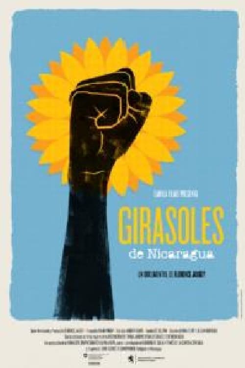 Girasoles de Nicaragua (2017) PelículA CompletA 1080p en LATINO espanol Latino