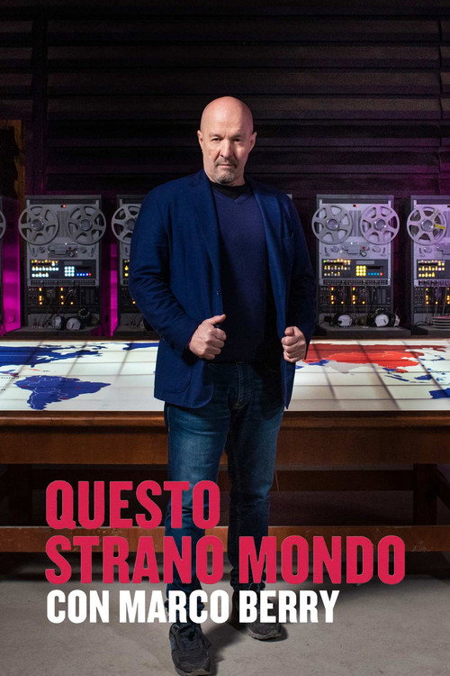 Questo strano mondo con Marco Bery电影海报