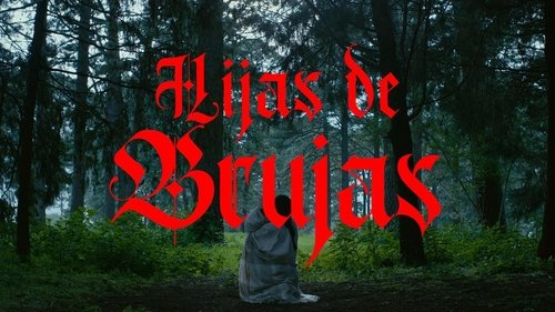 Regardez Hijas de brujas (2021) Film complet en ligne gratuit