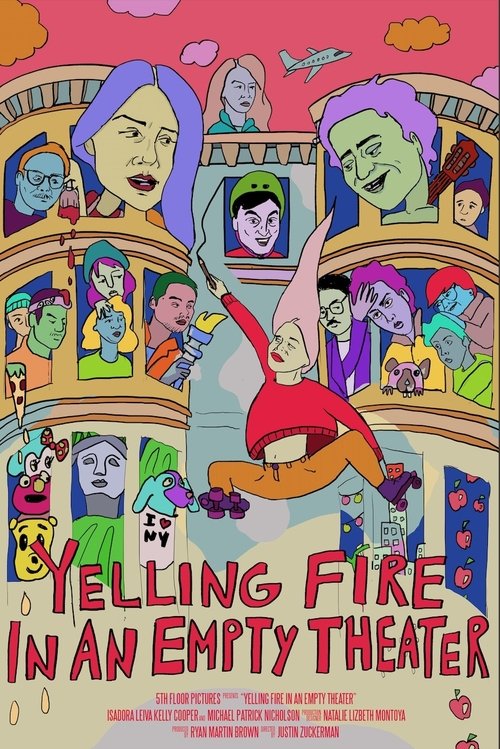 Yelling Fire In An Empty Theater poster