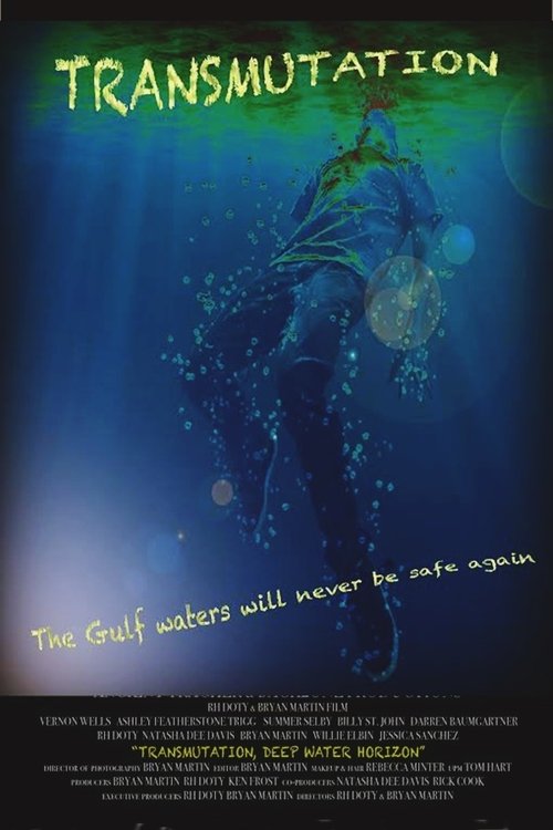 Transmutation: Deep Water Horizon Poster