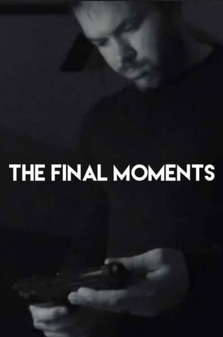 The Final Moments 2020