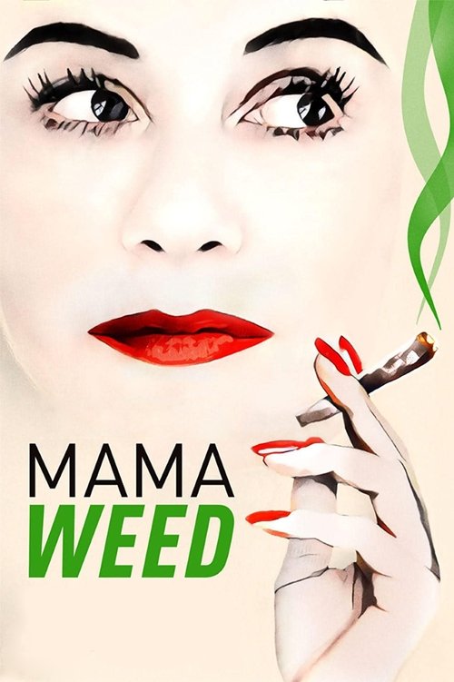 Mama Weed poster Mama Weed (2020) Online Best Quality