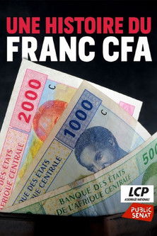 Money, Freedom, a Story of CFA Franc