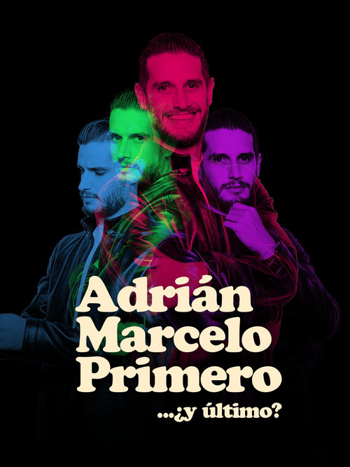 Adrian Marcelo Primero... ¿y último?