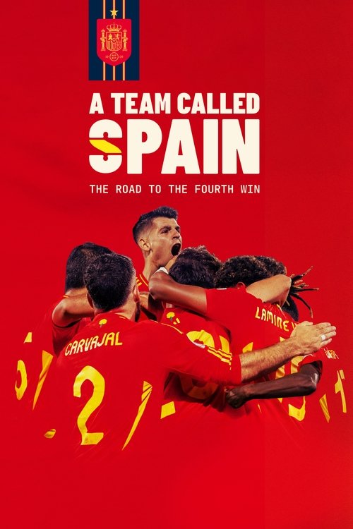 Poster of A Team Called SPAIN: The Road to the Fourth Win
