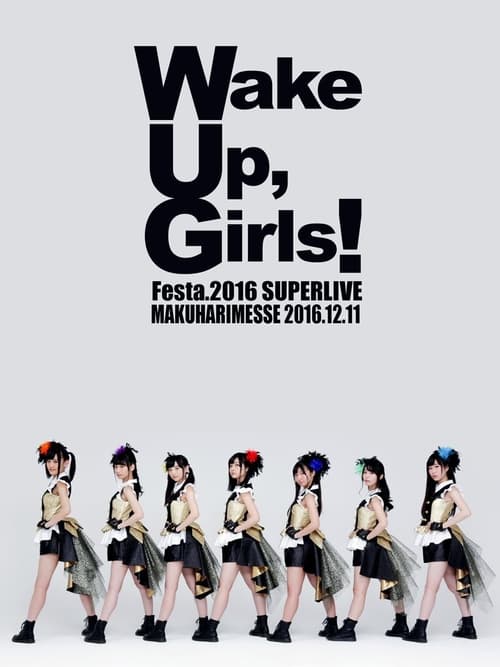 Wake+Up%2C+Girls%EF%BC%81Festa.+2016+SUPER+LIVE