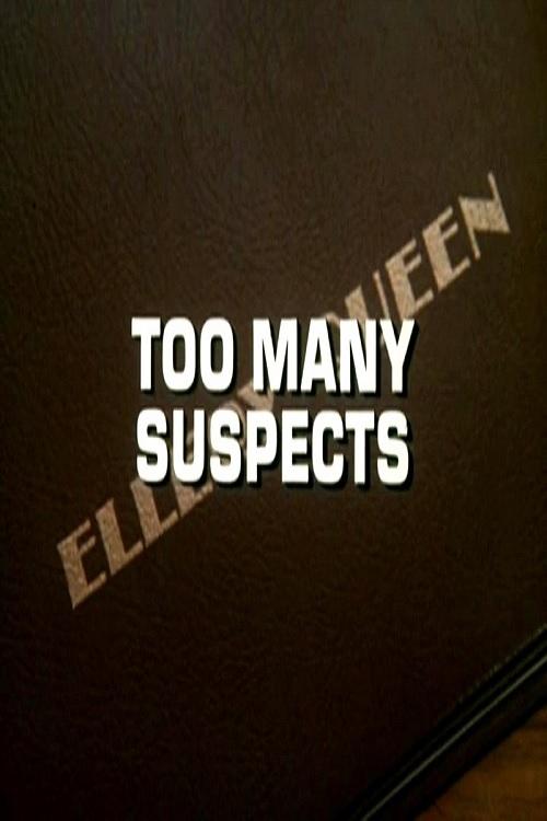 Ellery Queen: Too Many Suspects