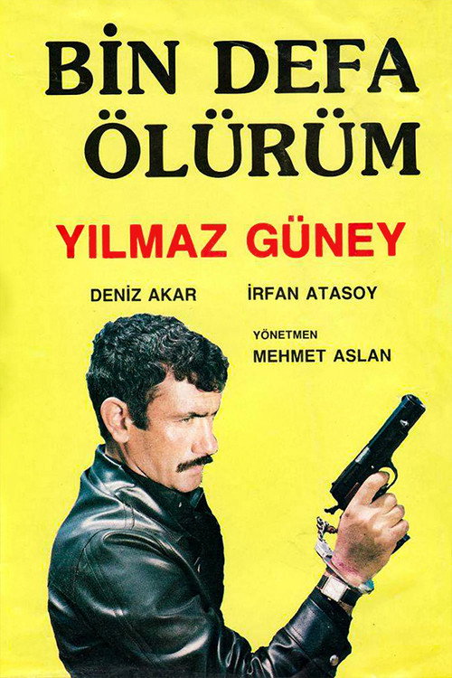 Bin Defa Ölürüm poster 5
