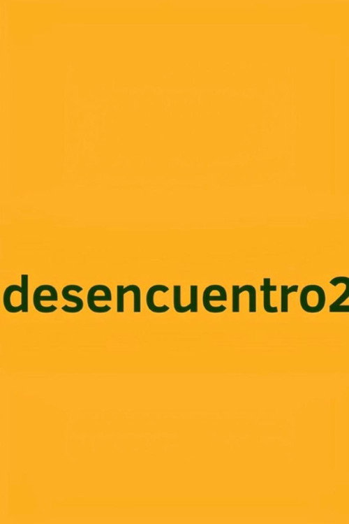 Desencuentro 2's poster