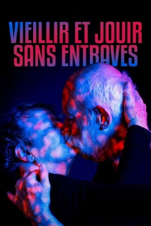 Vieillir et jouir sans entraves