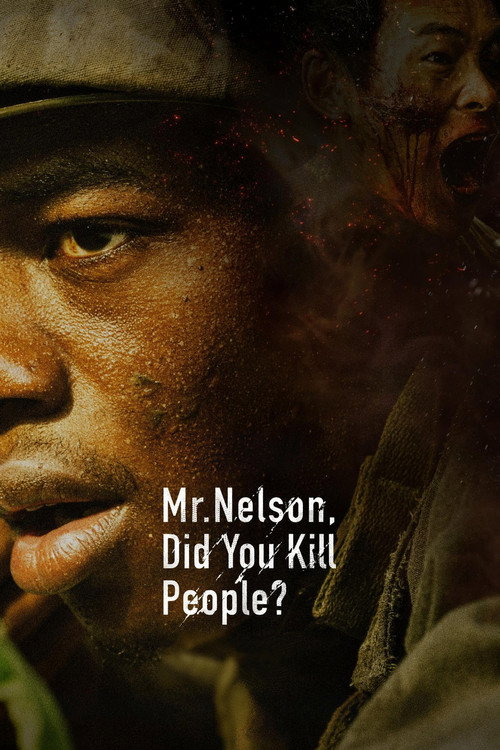 Mr. Nelson, Did You Kill People?