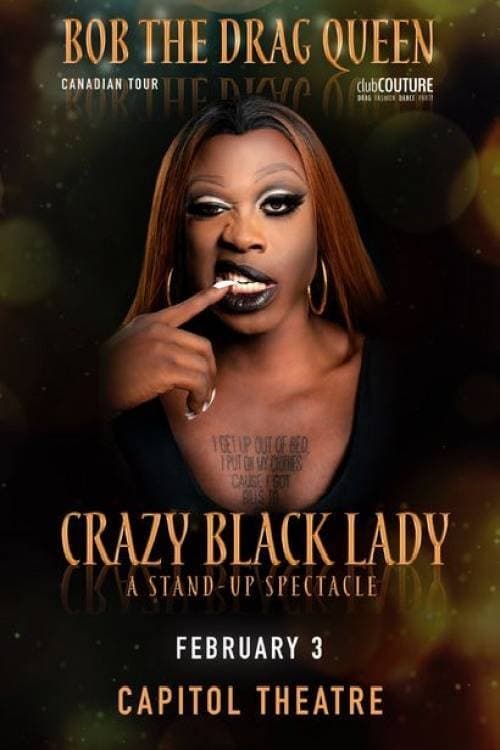 Bob the Drag Queen: Crazy Black Lady Poster
