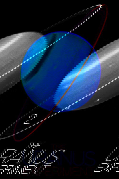 The Uranus Experiment 2